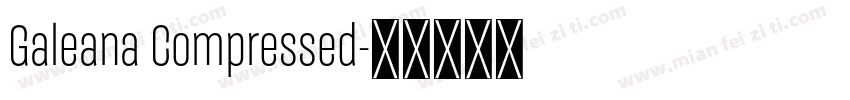 Galeana Compressed字体转换